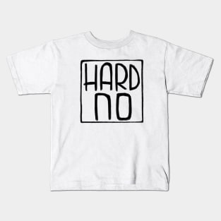 Irish Slang, Hard No Kids T-Shirt